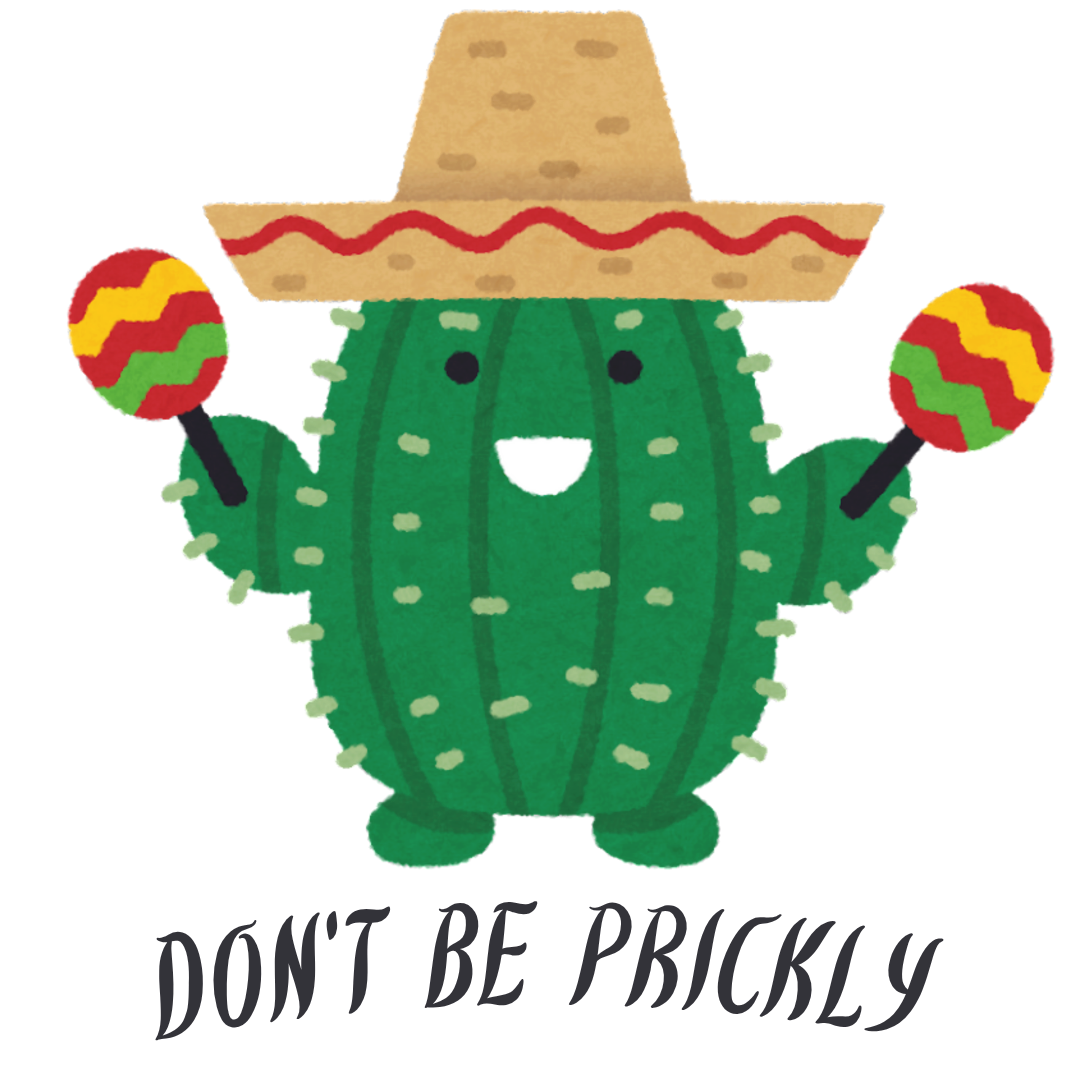 Don't Be Prickly | Print | Organic Cotton T-shirt
