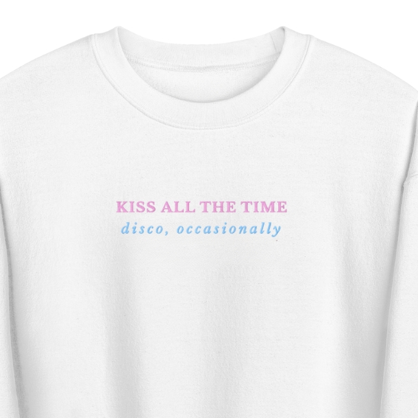Kiss All The Time, Disco Occasionally Embroidered Unisex Sweatshirt | Harry Styles Inspired